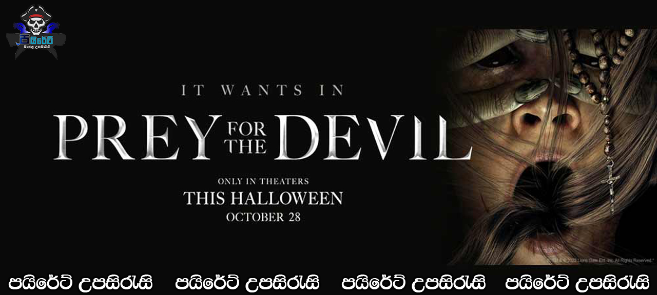 Prey for the Devil (2022) Sinhala Subtitles යක්ෂයාට එරෙහිව යදින්න