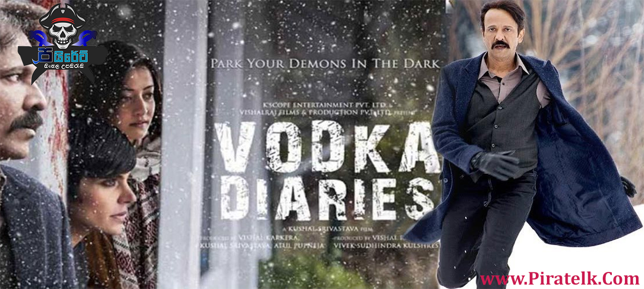 Vodka Diaries (2018) with Sinhala Subtitles