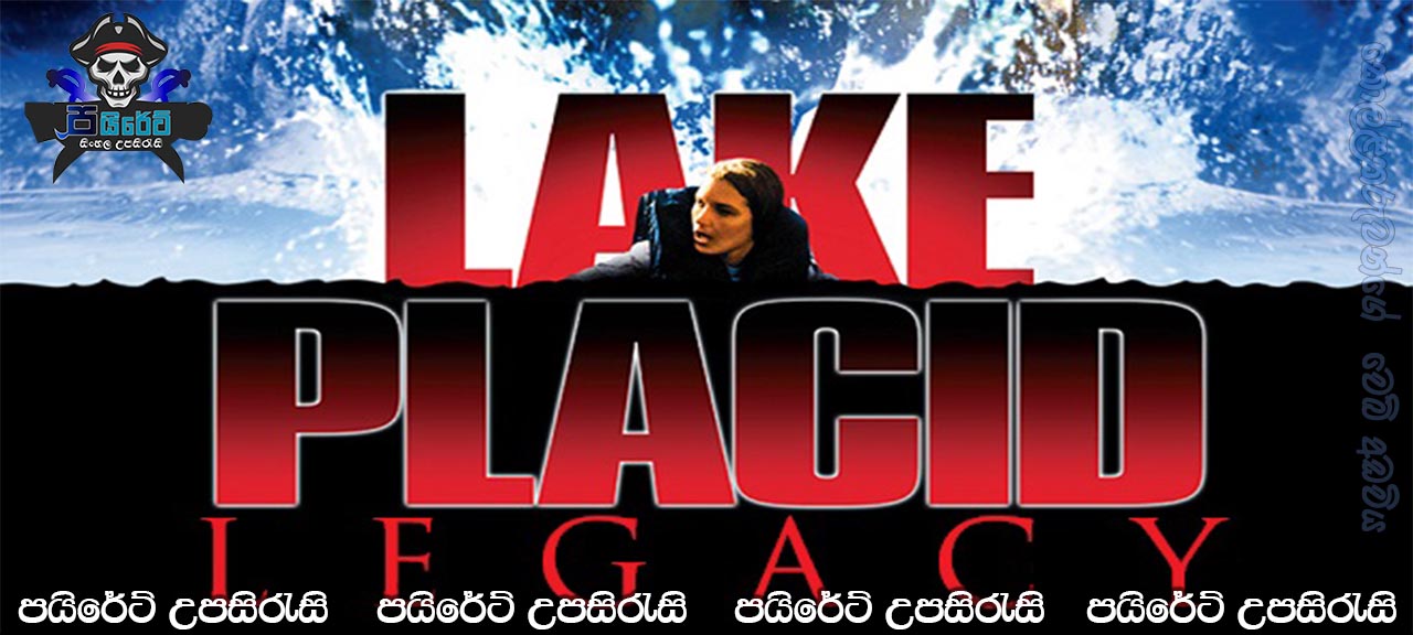 Lake Placid: Legacy (2018) Sinhala Subtitle 