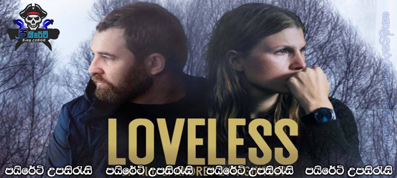 Loveless (2017) AKA Nelyubov Sinhala Subtitles