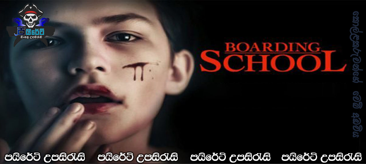 Boarding School (2018) Sinhala Subtitles