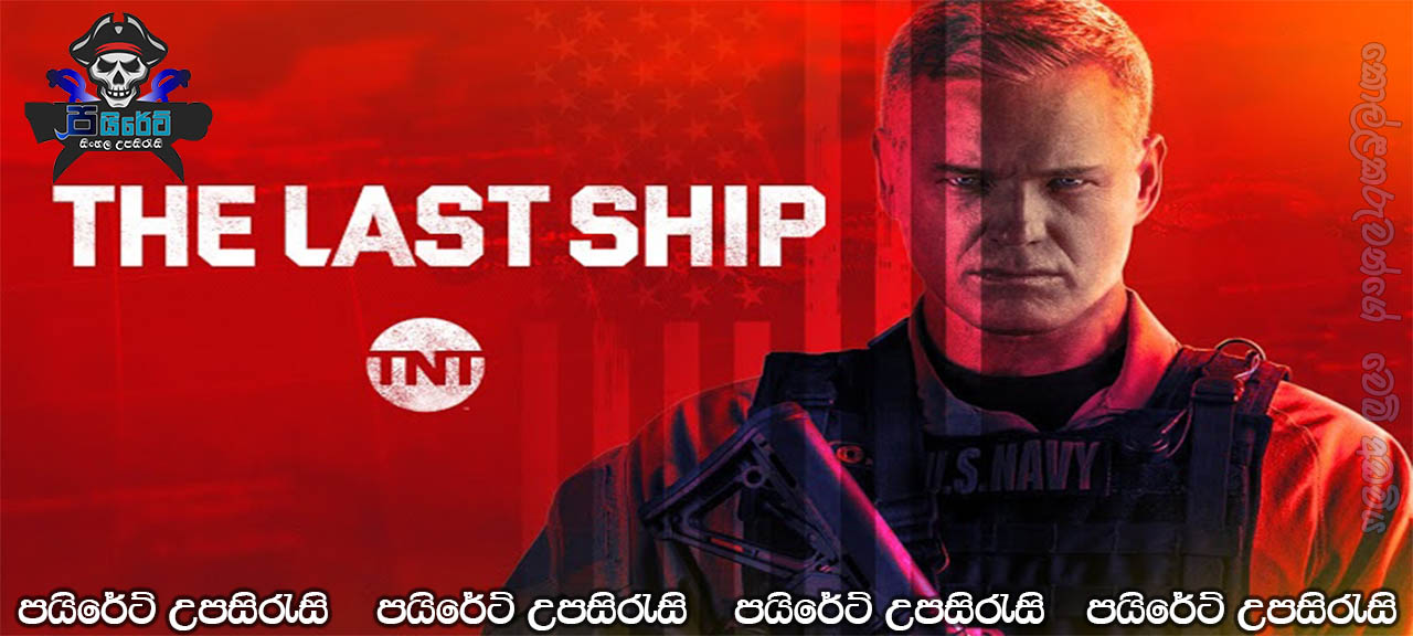 The Last Ship [S05 : E06] Sinhala Subtitles