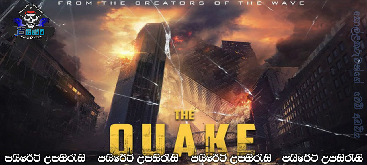 The Quake (2018) Aka Skjelvet Sinhala Subtitles