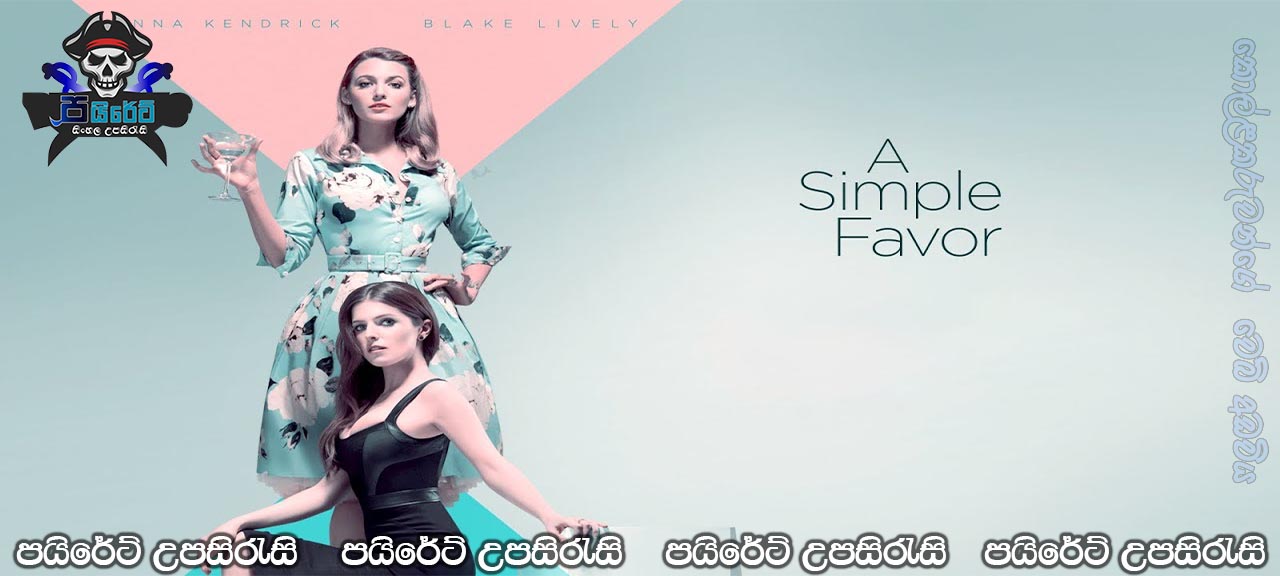 A Simple Favor (2018) Sinhala Subtitles 