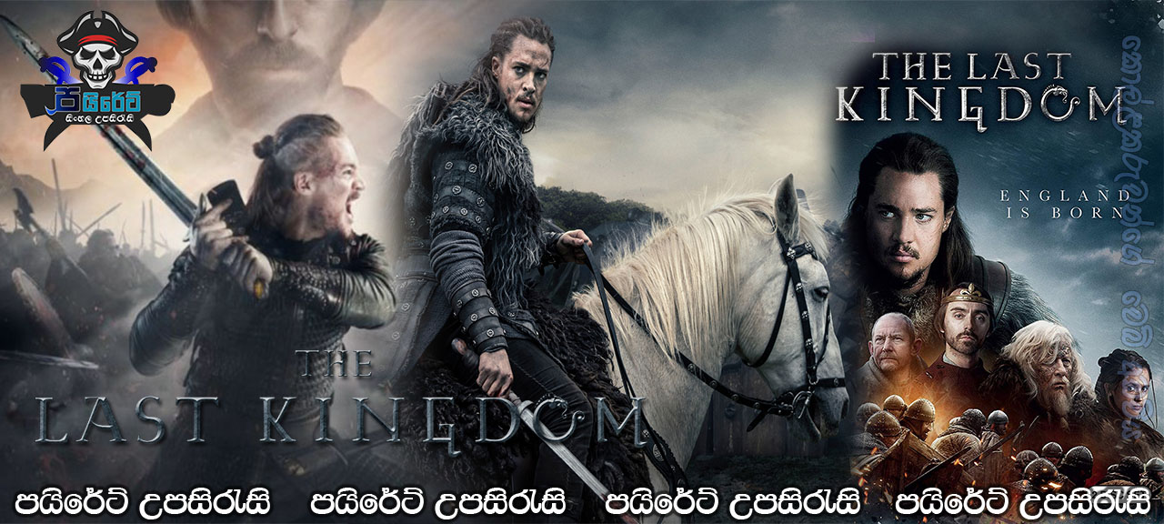 The Last Kingdom Season 3 with Sinhala Subtitles