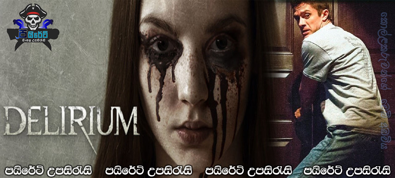 Delirium (2018) Sinhala Subtitles