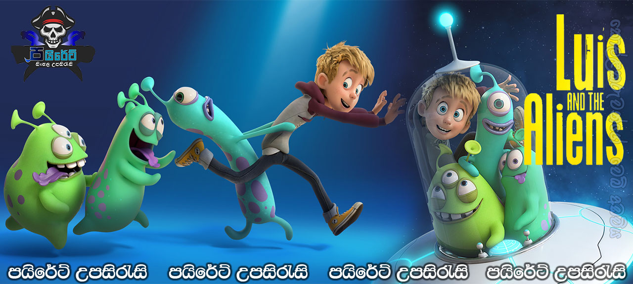 Luis and His Friends from Outer Space (2018) Sinhala Subtitles