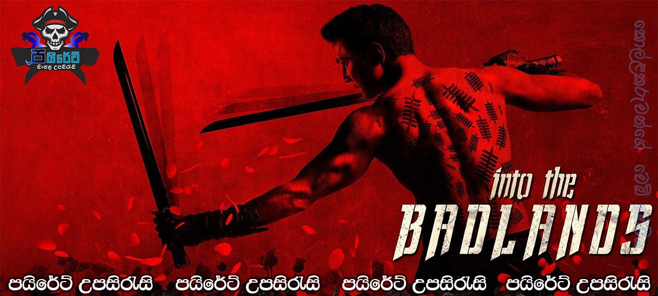 Into the Badlands Season 01 with Sinhala Subtitles