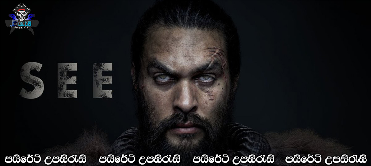 See (2019) [S01: E07] Sinhala Subtitles