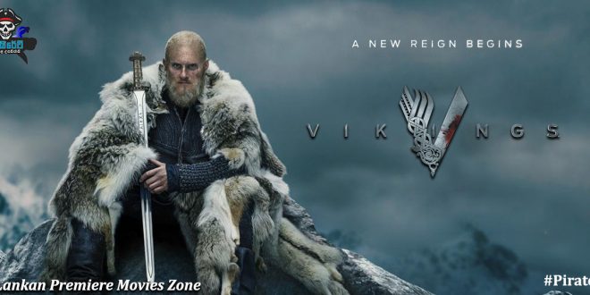 Vikings Season 06 With Sinhala Subtitles - පයිරේට් සිංහල උපසිරැසි ...