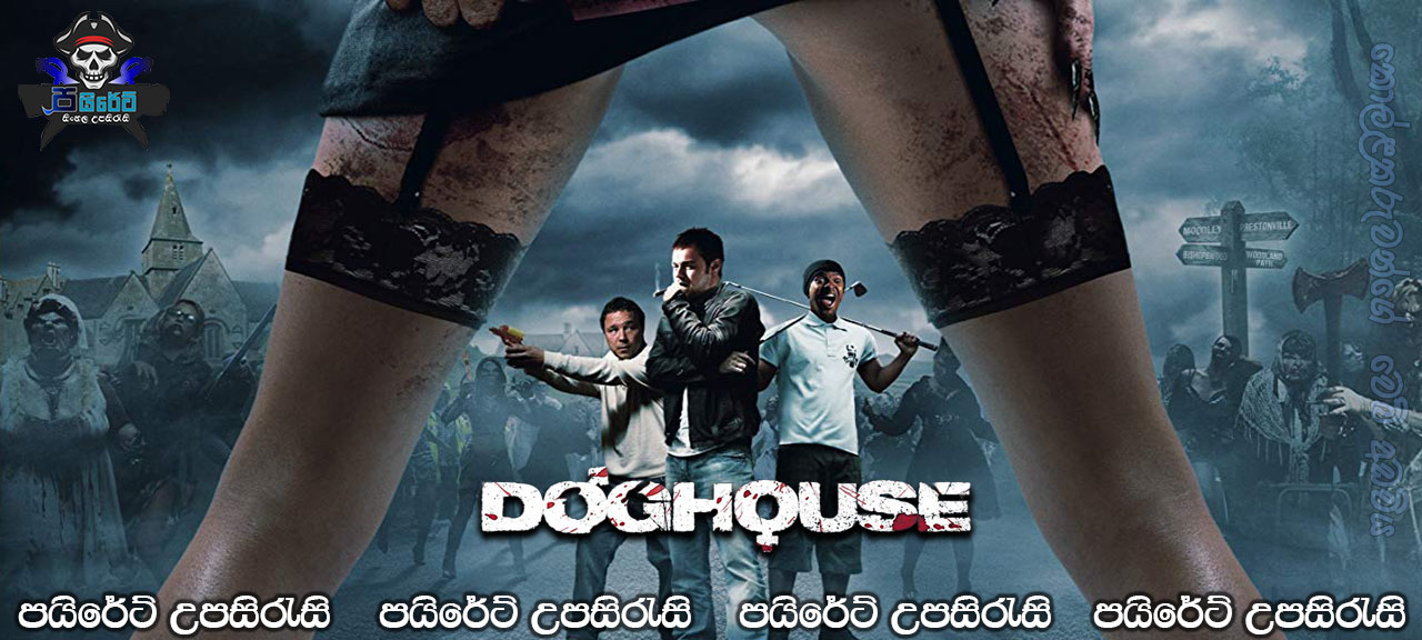 Doghouse (2009) Sinhala Subtitles