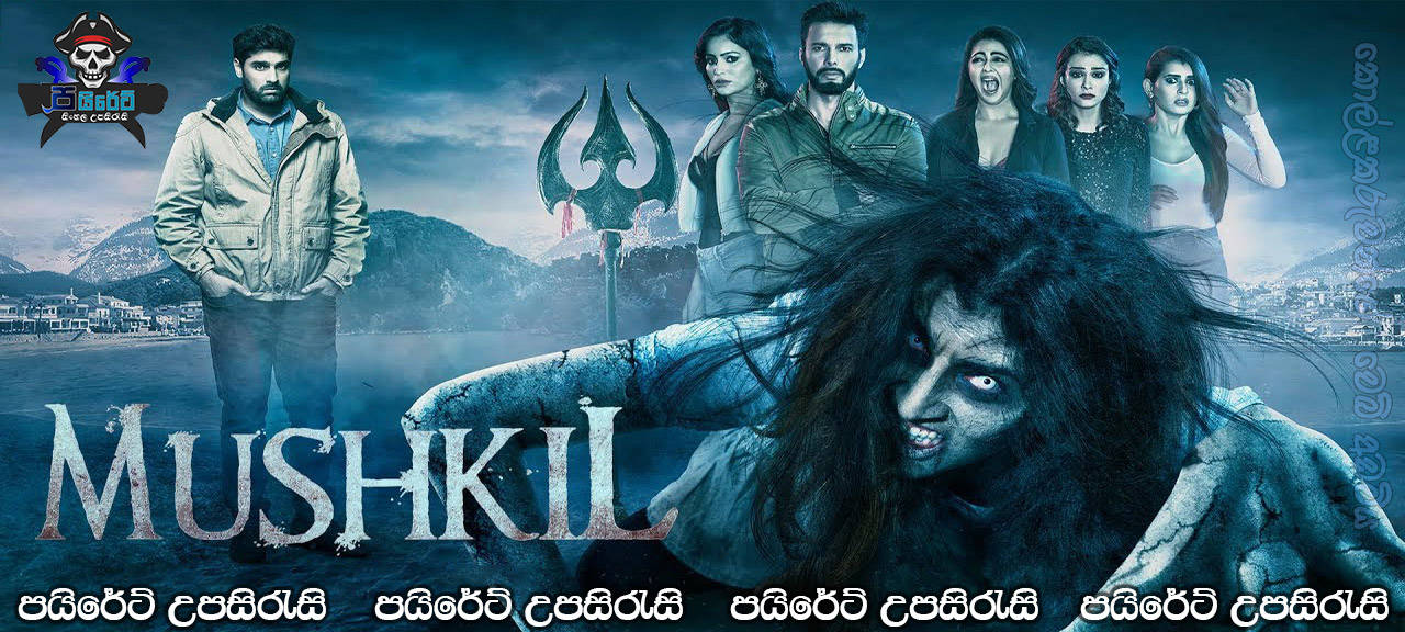 Mushkil (2019) Sinhala Subtitles