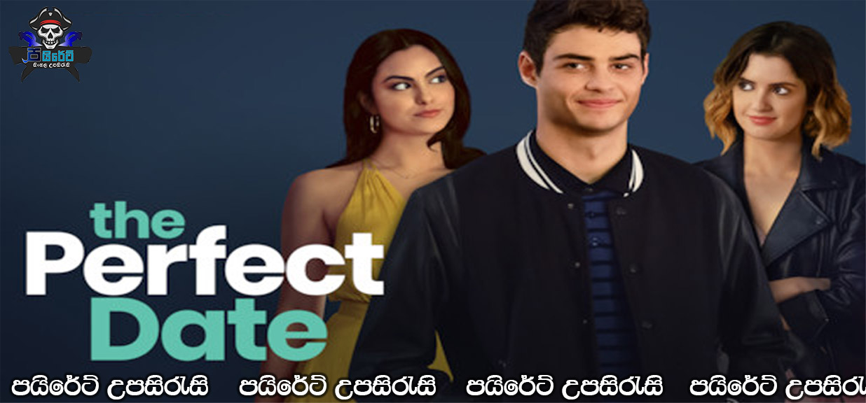 The Perfect Date (2019) Sinhala Subtitles