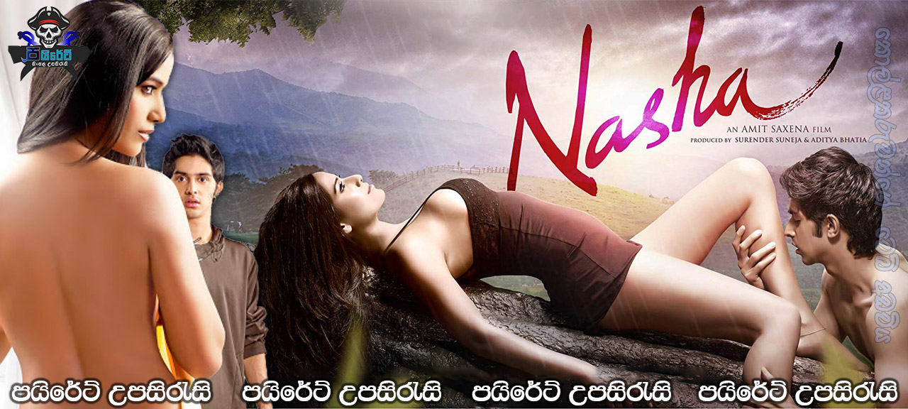 Nasha (2013) Sinhala Subtitles