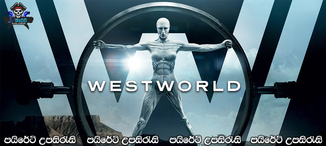 Westworld Season 01 Complete with Sinhala Subtitles