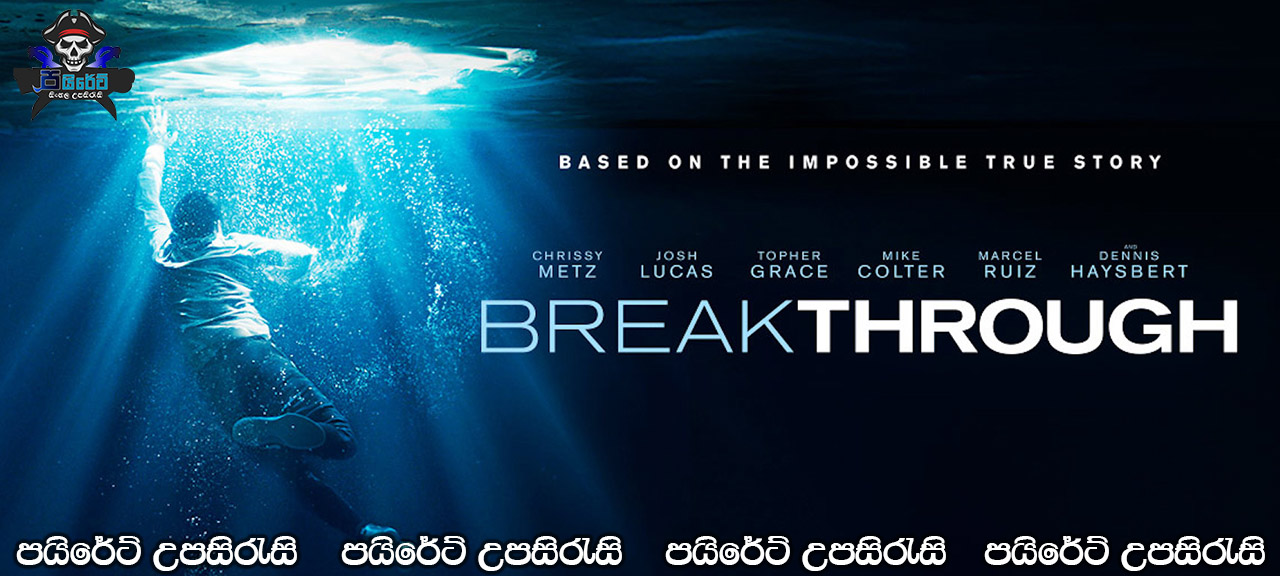 Breakthrough (2019) Sinhala Subtitles
