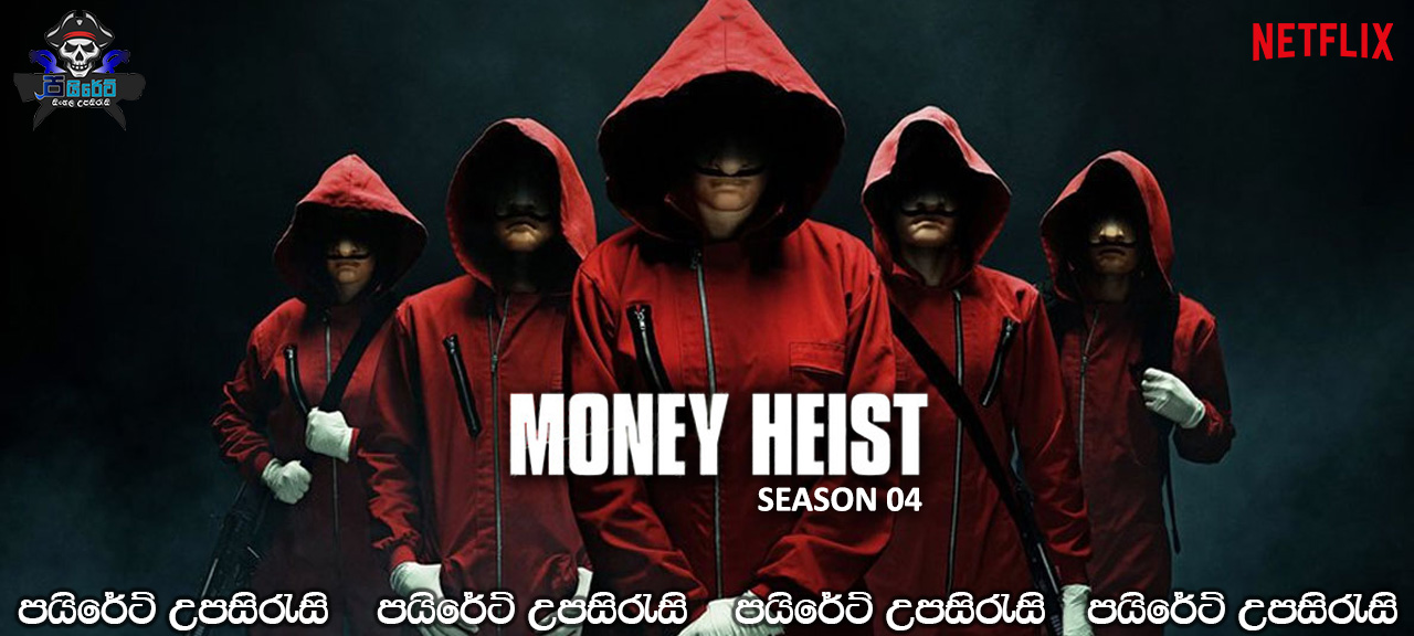 Money Heist [S04: E03] Sinhala Subtitles