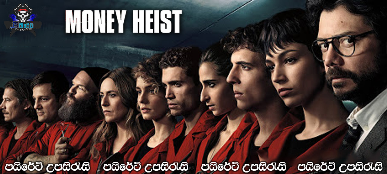 Money Heist Season 02 Complete with Sinhala Subtitles