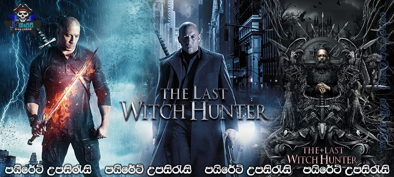 The Last Witch Hunter (2015) Sinhala Subtitles