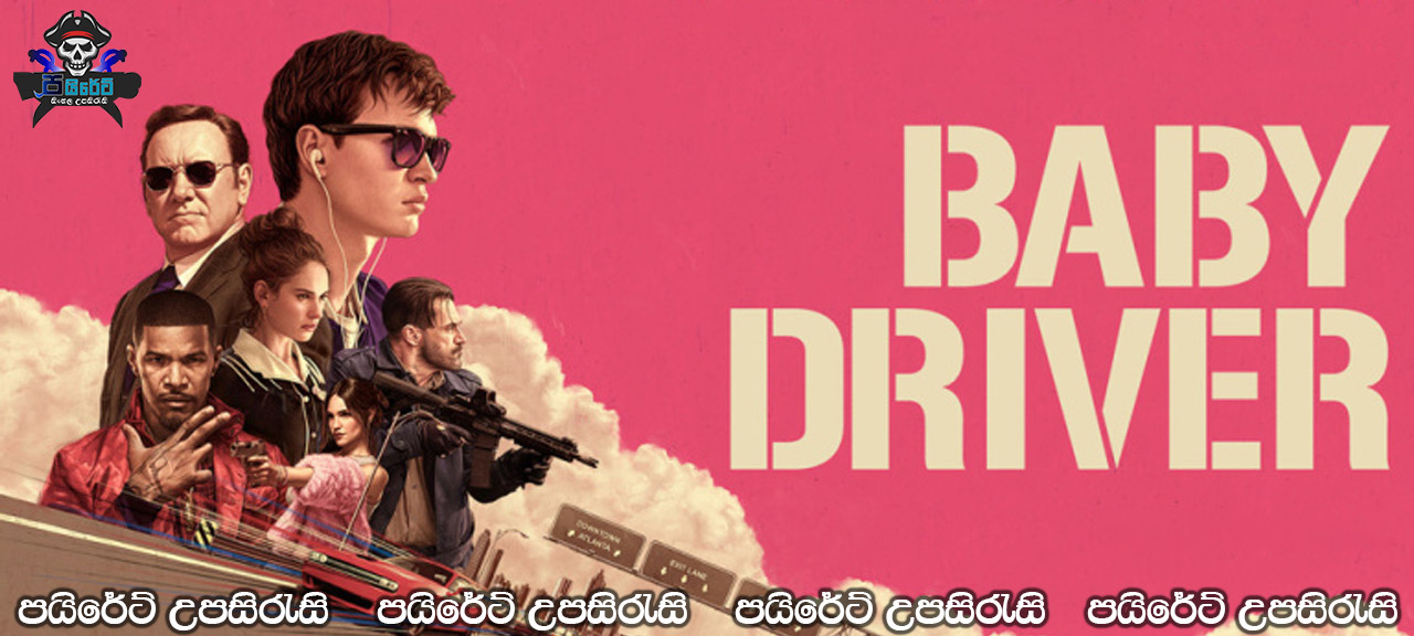 Baby Driver (2017) Sinhala Subtitles