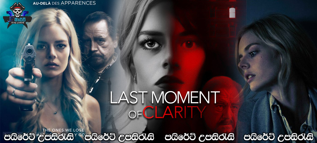 Last Moment of Clarity (2020) Sinhala Subtitles