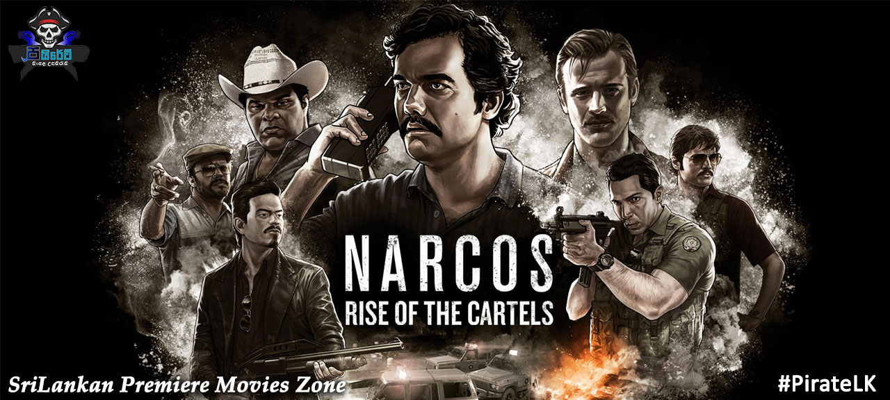 Narcos TV Series Sinhala Subtitles
