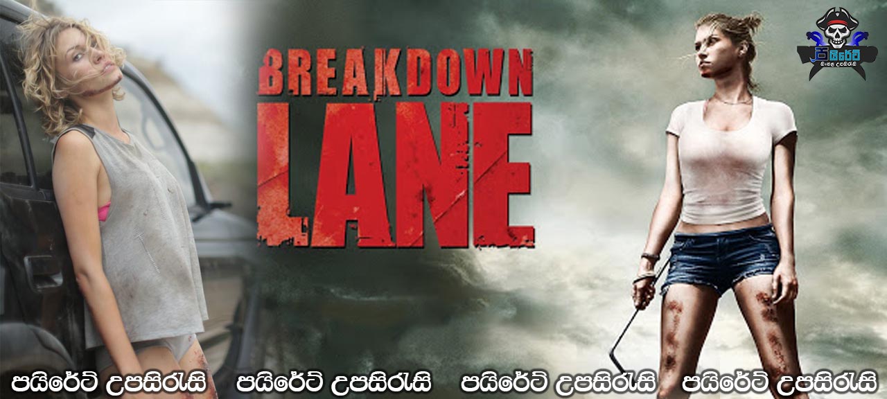 Breakdown Lane (2017) Sinhala Subtitles