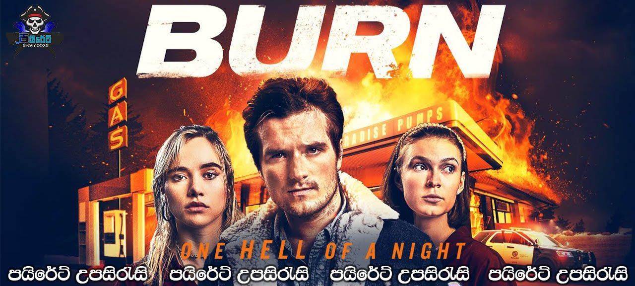 Burn (2019) Sinhala Subtitles
