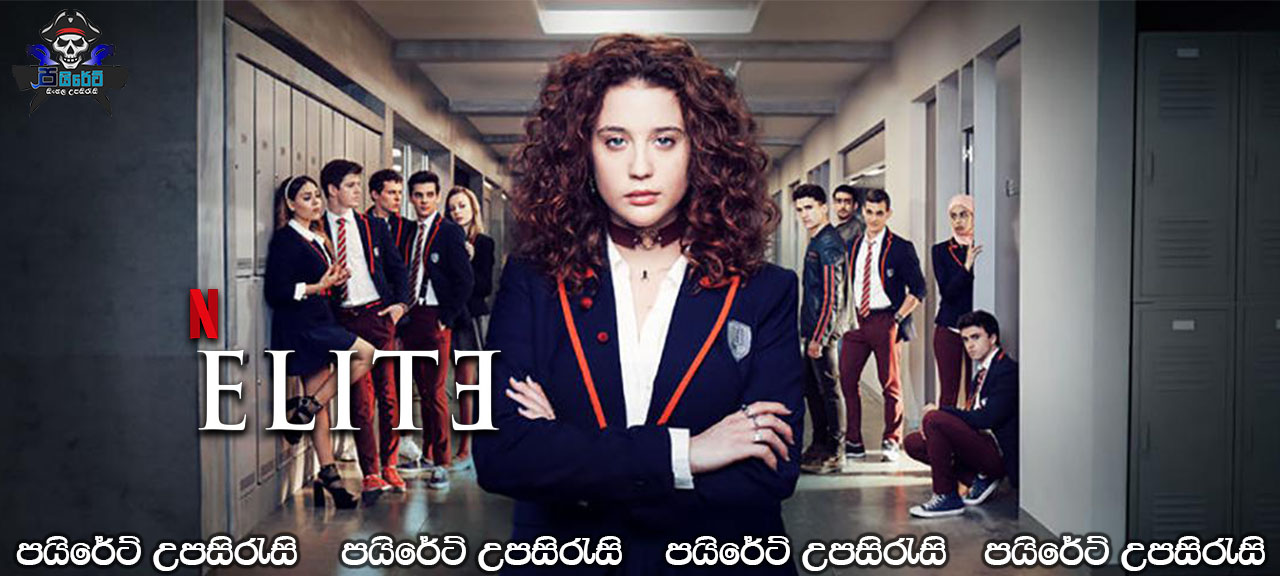 Elite Complete Season 01 with Sinhala Subtitles