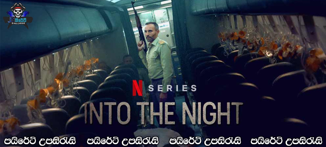 Into the Night (2020) [S01: E06] Sinhala Subtitles