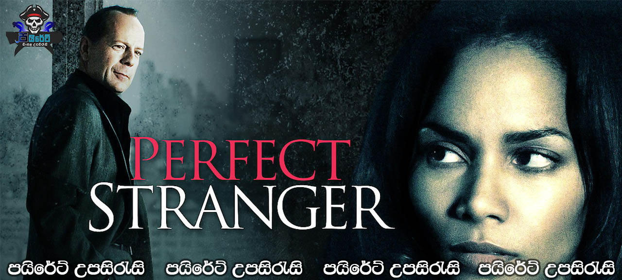 Perfect Stranger (2007) Sinhala Subtitles