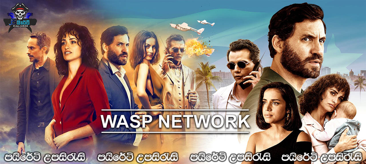 Wasp Network (2019) Sinhala Subtitles