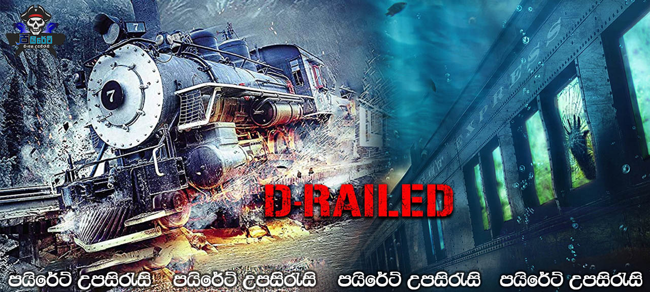 D-Railed (2018) Sinhala Subtitles