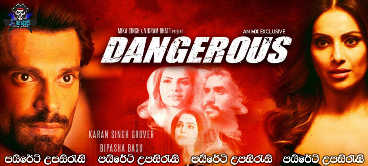 Dangerous (2020) Complete Season 01 with Sinhala Subtitles 