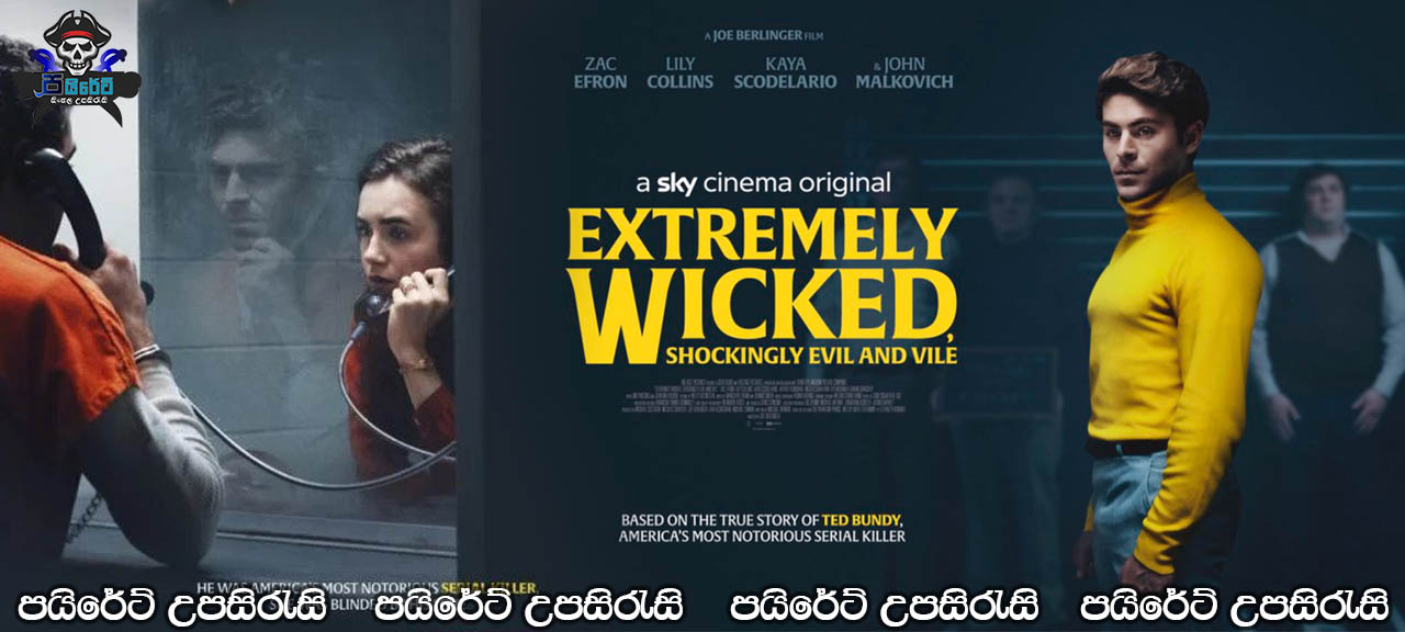 Extremely Wicked, Shockingly Evil and Vile (2019) Sinhala Subtitles