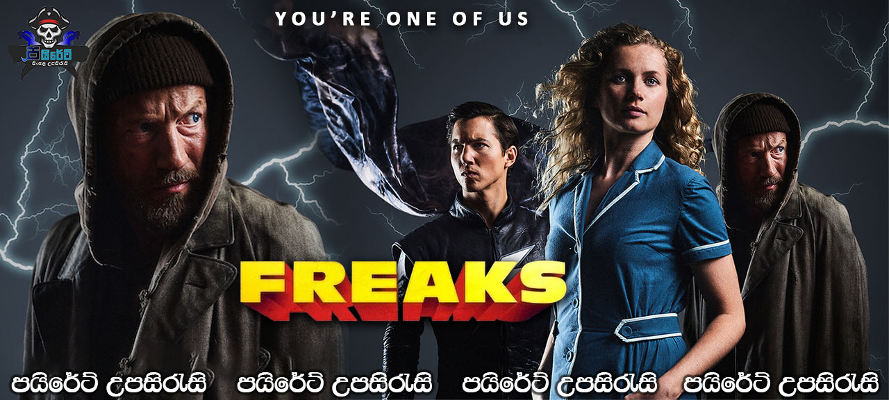 Freaks: You're One of Us (2020) Sinhala Subtitles