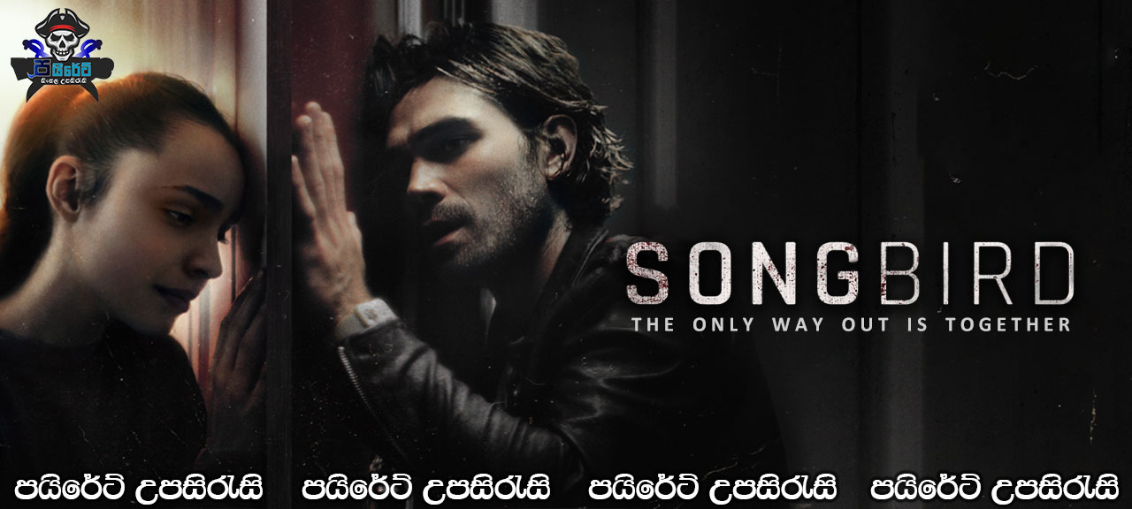 Songbird (2020) Sinhala Subtitles