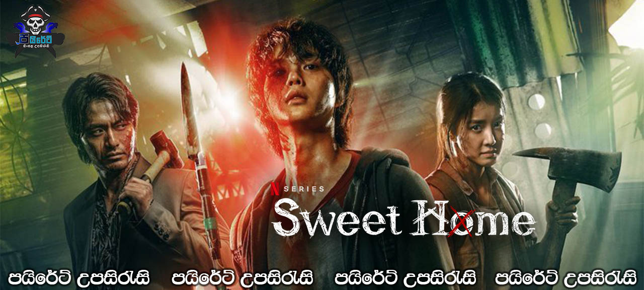 Sweet Home (2020) Complete Season 01 with Sinhala Subtitles