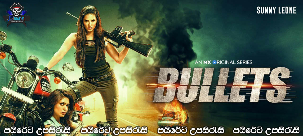 Bullets (2021) Complete Season 01 with Sinhala Subtitles