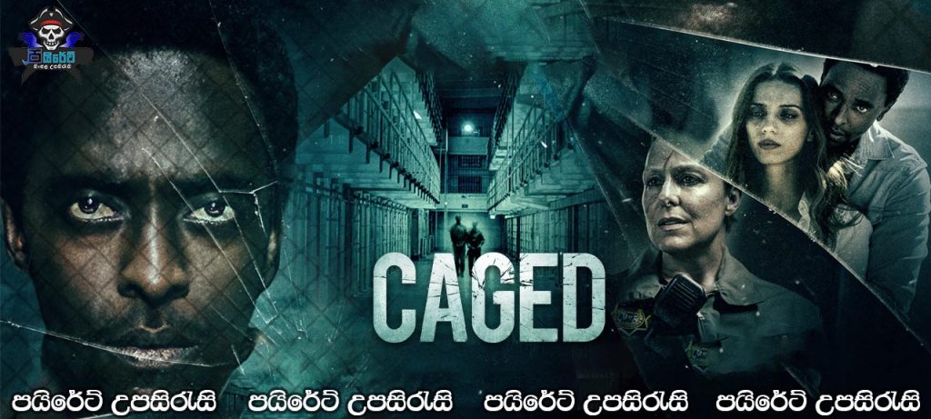 Caged (2021) Sinhala Subtitles