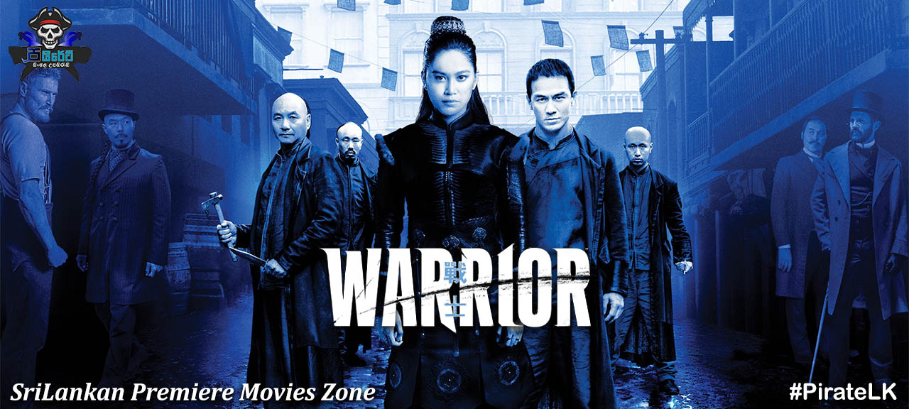  Warrior (TV Series 2019– ) with Sinhala Subtitles