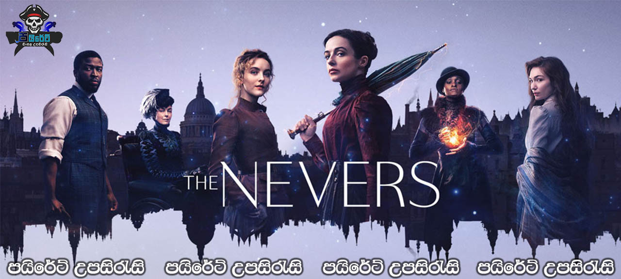 The Nevers (2021) [S01: E01] Sinhala Subtitles