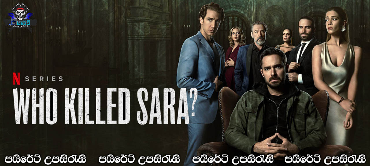 Who Killed Sara? (2021-) [S01: E03] Sinhala Subtitles