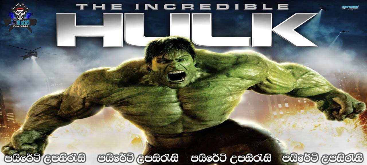 The Incredible Hulk (2008) Sinhala Subtitles