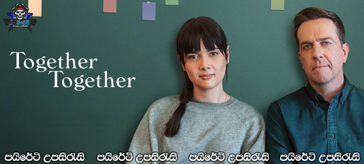 Together Together (2021) Sinhala Subtitles