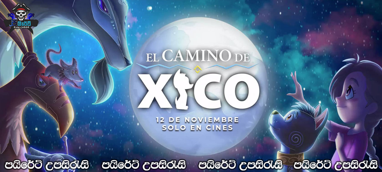 Xico's Journey (2020) Sinhala Subtitles