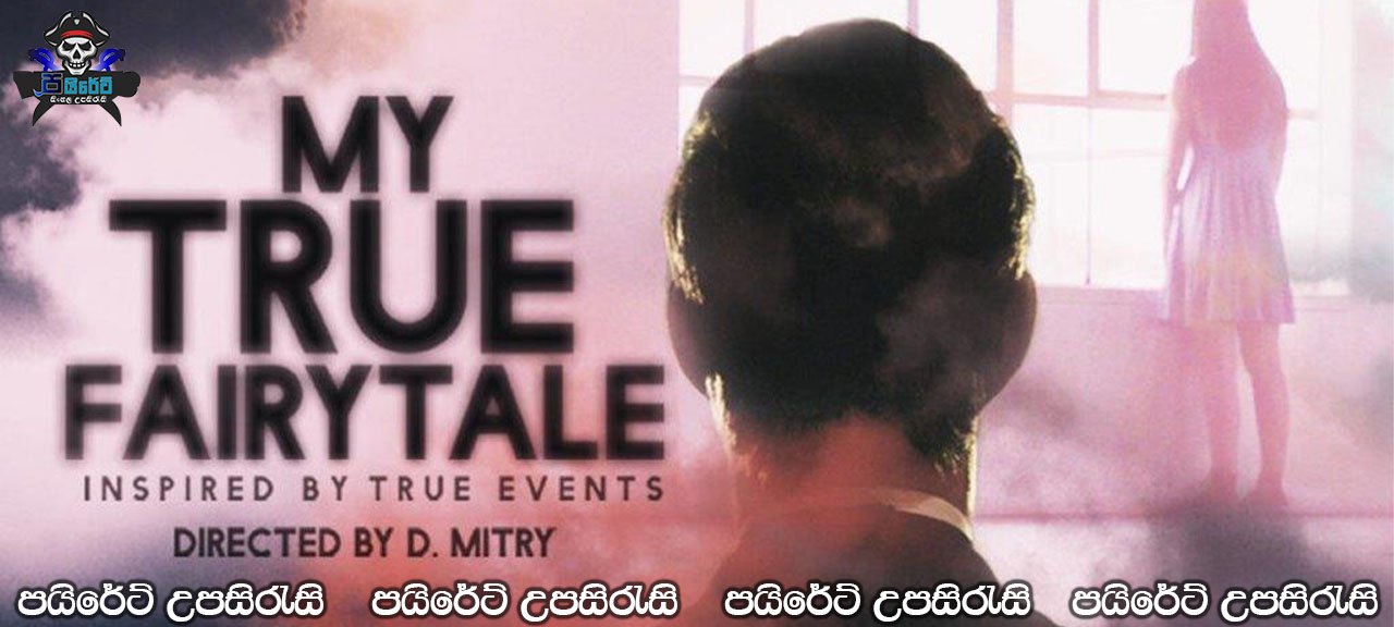 My True Fairytale (2021) Sinhala Subtitles