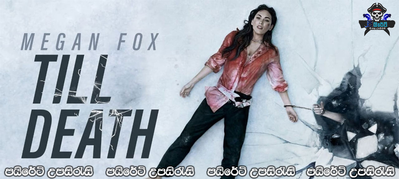 Till Death (2021) Sinhala Subtitles
