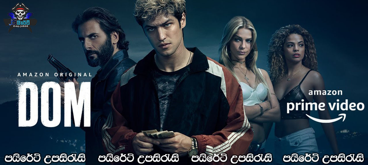 Dom (2021) Season 01 with Sinhala Subtitles 