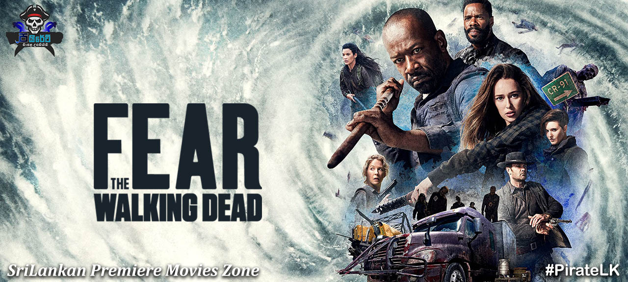 Fear the Walking Dead Season 04 with Sinhala Subtitles